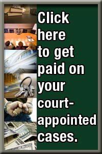 Click Here to Get Paid on your Court Appointed Cases